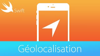 Swift  Géolocalisation [upl. by Gombach]