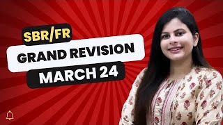 ACCA SBR and FR Grand Revision March 2024  Tashwita Gupta [upl. by Adnak]