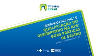 Seminário Nacional de Qualificação do Desempenho na APS  Dia 1 [upl. by Angele]