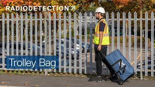 Radiodetection Trolley Bag [upl. by Hilario]