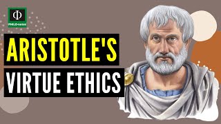 Aristotles Virtue Ethics [upl. by Elocen]