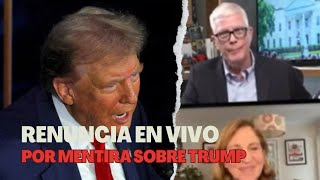 Periodista RENUNCIA en vivo por mentiras sobre TRUMP [upl. by Ecinhoj]