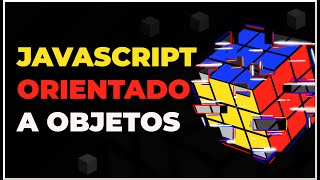 Curso de Javascript Orientado a Objetos para Principiantes [upl. by Finah]