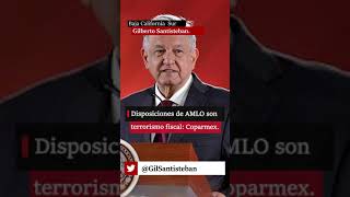 Disposiciones de AMLO son terrorismo fiscal Coparmex [upl. by Ihskaneem]