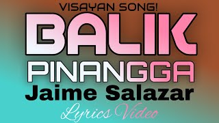 BALIK PINANGGA  JAIME SALAZAR  tataybembembheemzkheemixtv [upl. by Eduj487]