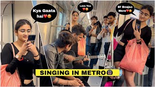 Randomly Singing Hindi Songs In Metroमेट्रो Impressing Girl Reactions😱 Prank In Public  Jhopdi K [upl. by Sirronal]