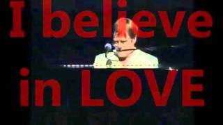 Elton John Believe Lyrics and Scripture [upl. by Aruat]