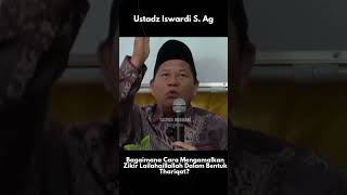 Bagaimana Cara Mengamalkan Zikir Lailahaillallah Dalam Bentuk Thariqat [upl. by Aloke]