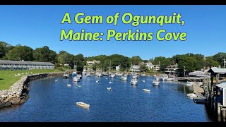 What to do in Maine Perkins Cove Ogunquit Virtual Tour [upl. by Adiazteb]