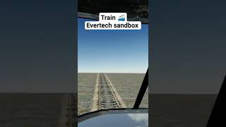 Train 🚄 Evertech sandbox [upl. by Happ]