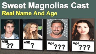 The Cast Of Sweet Magnolias Real Ages 2023 [upl. by Ylyl]