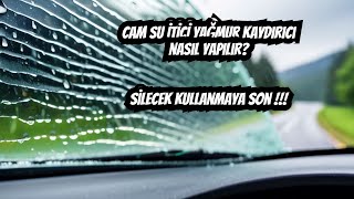 Cam su itici yağmur kaydırıcı nasıl yapılırNasıol Glasshield WipeOn [upl. by Horwath605]