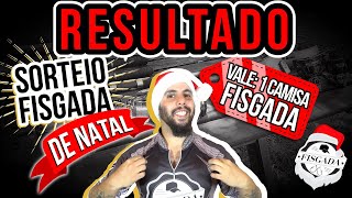 RESULTADO DO SORTEIO DE NATAL  CAMISA FISGADA [upl. by Assennej309]