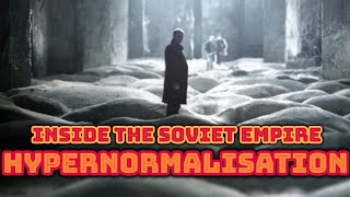 Inside The Soviet Empire from Adam Curtis HYPERNORMALISATION [upl. by Avihs921]