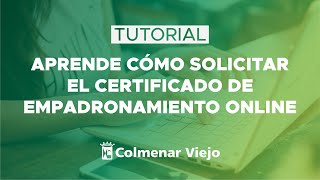 Aprende cómo solicitar el Certificado de Empadronamiento Online [upl. by Jaehne]