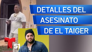 Revelan nuevos detalles del asesinato de El Taiger [upl. by Milt]