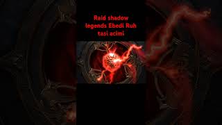 Raid shadow legends Ebedi Ruh tasi acimi RAİDSR1GHTGUARD RaidShadowLegends [upl. by Dnomrej]