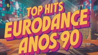 5 Top Hits Eurodance Anos 90 Hits e Músicas Inesquecíveis 🎶🎧 [upl. by Pepi]