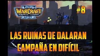 WARCRAFT 3  THE FROZEN THRONE  LAS RUINAS DE DALARAN  GAMEPLAY ESPAÑOL [upl. by Eenel795]