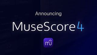 Announcing MuseScore 4  a gigantic overhaul [upl. by Karol229]