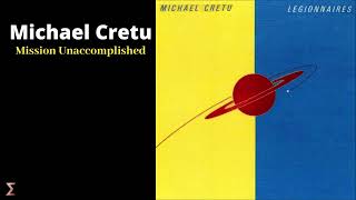 Michael Cretu  Mission Unaccomplished Audio [upl. by Goldfarb624]