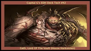 Geth Lord Of The Vault House Harkonnen  Capital Gs EDH Deck Tech 42 [upl. by Grimbald360]