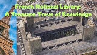 French National Library A Treasure Trove of Knowledge [upl. by Florrie]