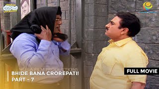 Bhide Bana Crorepati I FULL MOVIE  Part 7  Taarak Mehta Ka Ooltah Chashmah Ep 1885 to 1887 [upl. by Atazroglam]