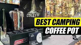 Best Camping Coffee Pot – COLETTI Bozeman Percolator  9 CUP [upl. by Eynenihc777]