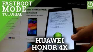 Fastboot Mode HUAWEI Honor 4X  How to Open and Exit Fastboot [upl. by Roosevelt]