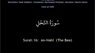 Surah 16 AnNahl The Bee سُورَةُ النَّحۡلِ [upl. by Ahtelahs]