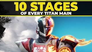 The 10 Stages of Every Titan Main [upl. by Akirderf]