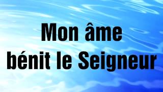 Mon âme bénit le Seigneur [upl. by Lynd]