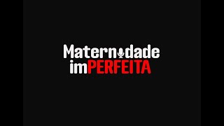 POD MATERNIDADE IMPERFEITA  EP 03  DRA AMANDA [upl. by Stelmach463]