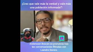 P 1 Andersson Boscán se pronuncia tras las conversaciones filtradas con Leandro Norero [upl. by Lebaron]