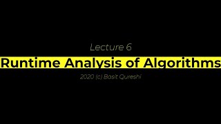 CS210 Lecture 6 Runtime Analysis of Algorithms I [upl. by Nnayr]