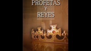 Profetas y Reyes capitulo 3 [upl. by Prosperus]