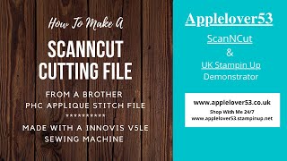 Make A Brother PHC Stitch File Into a ScanNCut Cut File For Appliqué Directly On Your Sewing Machine [upl. by Arvonio]