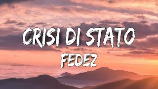 Fedez  Crisi Di Stato Testo  Lyrics [upl. by Down49]