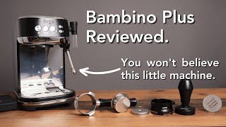 Sage Breville Bambino Plus Home Espresso Machine Review amp Test [upl. by Gallard]