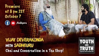 Vijay Deverakonda with Sadhguru  Chai and Conversation in a Tea Shop Full Talk [upl. by Naginarb]