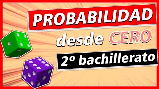 Clase completa de PROBABILIDAD desde CERO  2º bachillerato [upl. by Kenward]