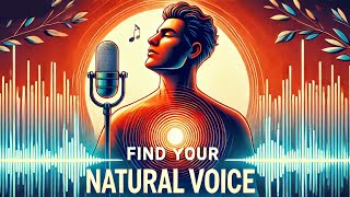 How to Find Your Natural Voice Step by Step Guide [upl. by Calan]