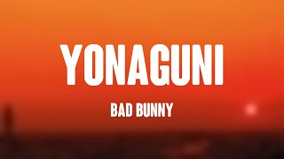 Yonaguni  Bad Bunny Lyrics [upl. by Nnyltak18]