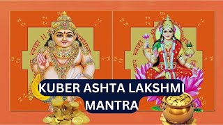 KUBER ASHTA LAKSHMI MAHA MANTRA [upl. by Orthman]