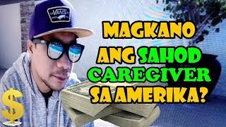 BUHAY CAREGIVER SA AMERIKA  MAGKANO ANG SAHOD  Saudi VLOG [upl. by Merci]