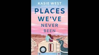 Places Weve Never Been by Kasie West chapter 33✨ [upl. by Tesil]