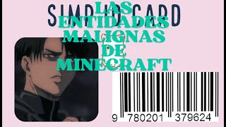 Las 3 Entidades Malignas De Minecraft [upl. by Eicrad140]