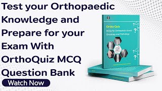 Test your Orthopaedic Knowledge and Prepare for your Exam With OrthoQuiz MCQ Question Bank [upl. by Noval]