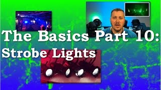 Strobe Lights  The Basics10 [upl. by Cirillo869]